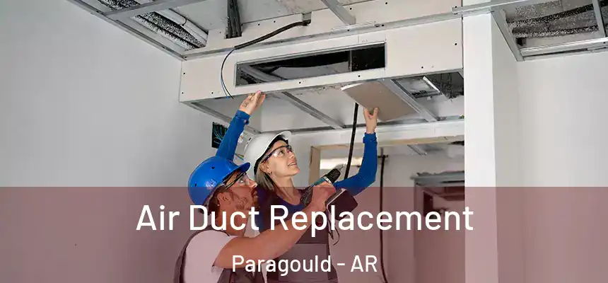  Air Duct Replacement Paragould - AR