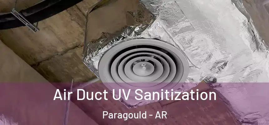  Air Duct UV Sanitization Paragould - AR