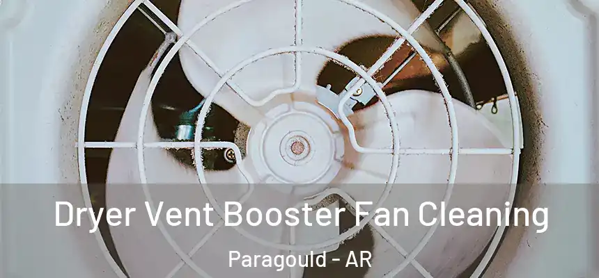 Dryer Vent Booster Fan Cleaning Paragould - AR