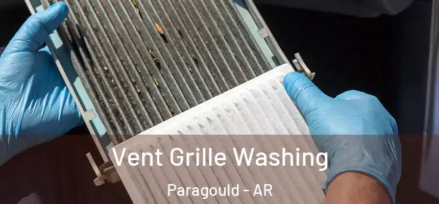  Vent Grille Washing Paragould - AR